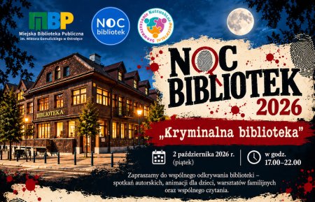 Tajemnice, śledztwa i warsztaty. Noc Bibliotek w Ostrołęce pod hasłem kryminału!