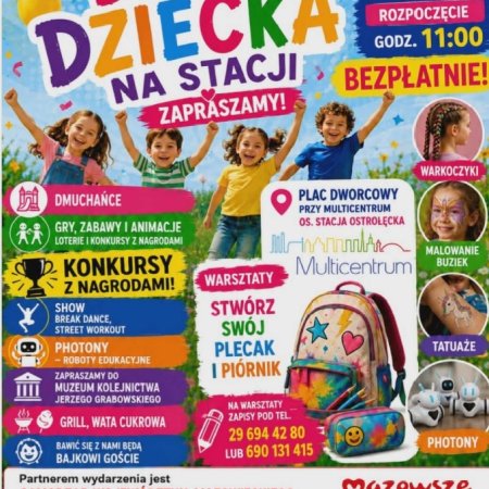 Dzień Dziecka na Stacji! Mnóstwo darmowych atrakcji dla rodzin