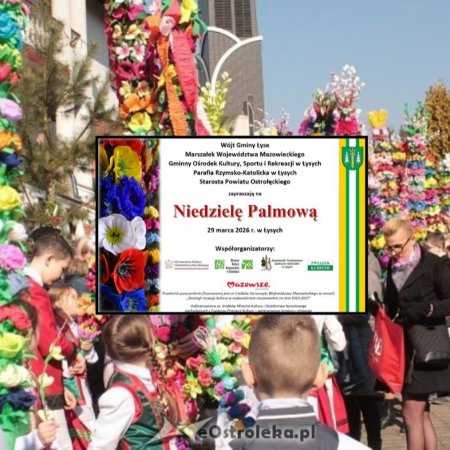 Niedziela Palmowa w Łysych. Czas na jedną z najpiękniejszych tradycji Kurpiowszczyzny