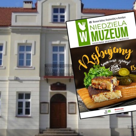 Niedziela w muzeum "Rejbujemy – smacznie zjemy!"