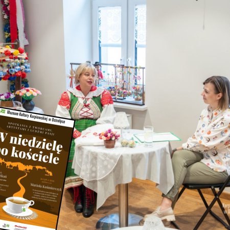 „W niedzielę po kościele” w Muzeum Kultury Kurpiowskiej. Spotkanie z kurpiowską twórczynią Mariolą Kuśmierczyk