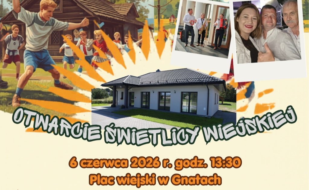 Moc atrakcji dla dzieci i dorosłych. Tak w Gnatach będą świętować otwarcie świetlicy wiejskiej!