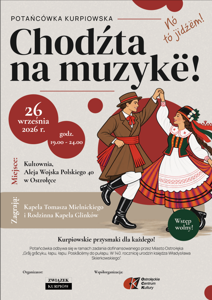 Kurpiowska Potańcówka w Ostrołęce. Czas na tańce i lokalne przysmaki!