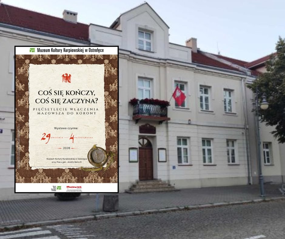 Wielka rocznica w Muzeum Kultury Kurpiowskiej. Nowa wystawa o historii Mazowsza