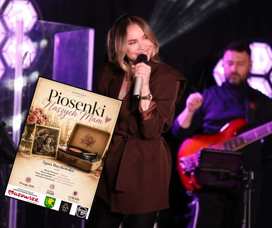 Koncert „Piosenki Naszych Mam” w Baranowie. Agata Buczkowska zaśpiewa w GOKSiR