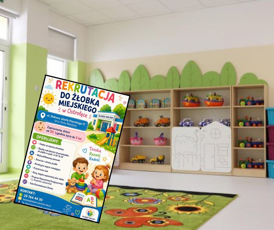 Ruszyła rekrutacja do Żłobka Miejskiego w Ostrołęce. Sprawdź terminy i zasady!