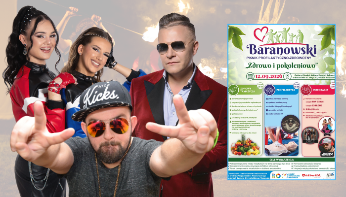Już niedługo Baranowski Piknik Profilaktyczno-Zdrowotny "Zdrowo i pokoleniowo" [PROGRAM]