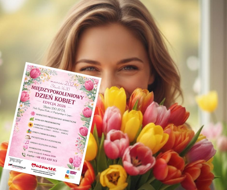 Międzypokoleniowy Dzień Kobiet w Ostrołęce. Ruszyły zapisy!