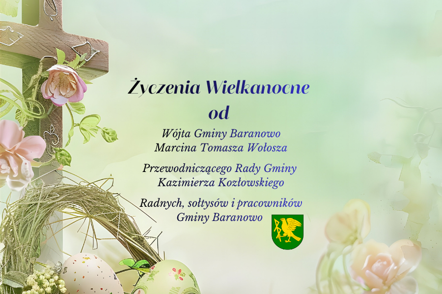 Życzenia Wielkanocne od władz Gminy Baranowo