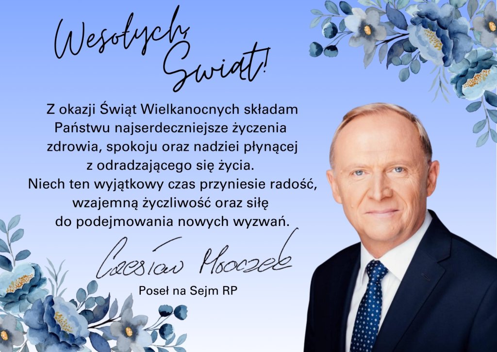 Życzenia Wielkanocne&nbsp;&nbsp;od Posła na Sejm RP Czesława Mroczka