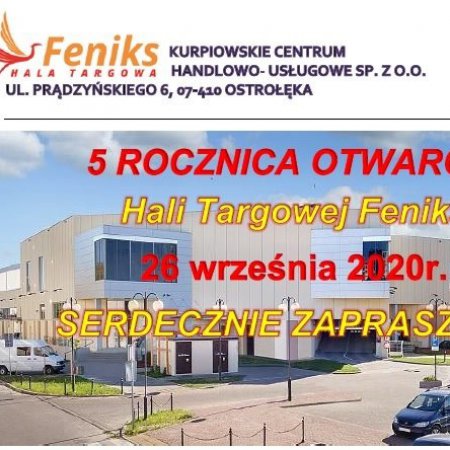 5. urodziny Hali Targowej Feniks! Zapraszamy!