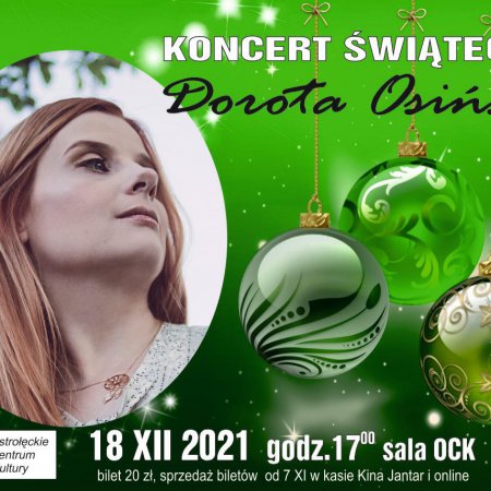 Koncert Świąteczny w OCK. Wystąpi Dorota Osińska