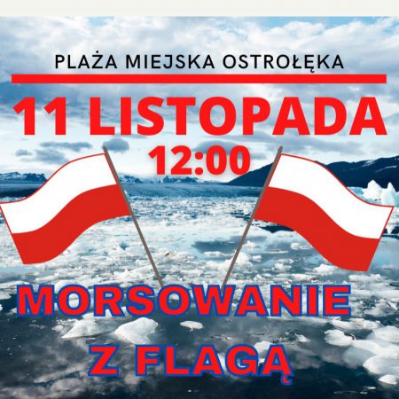 Morsowanie z flagą już 11 listopada