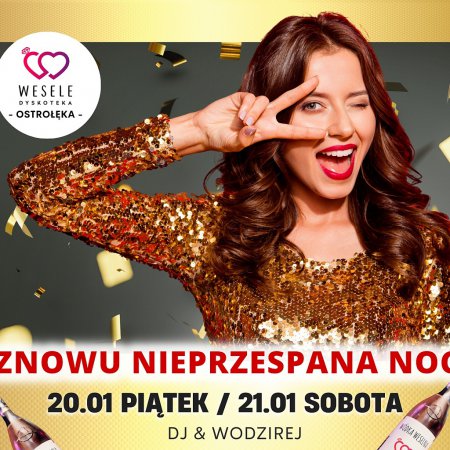 “I znów nieprzespana noc” - Dyskoteka Wesele Ostrołęka zaprasza na dwie kolejne imprezy