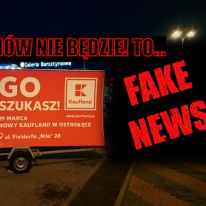Po Ostrołęce krąży fake news o promocji na otwarcie Kauflandu. Nie będzie żadnych bonów!