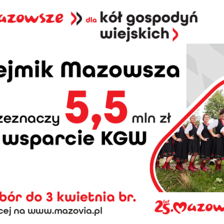 5,5 mln zł dla kół gospodyń wiejskich z Mazowsza