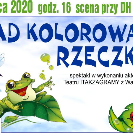 Godziny dla Rodziny: spektakl "Nad kolorową rzeczką"