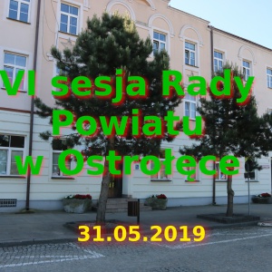 VI sesja Rady Powiatu w Ostrołęce [TRANSMISJA NA ŻYWO]