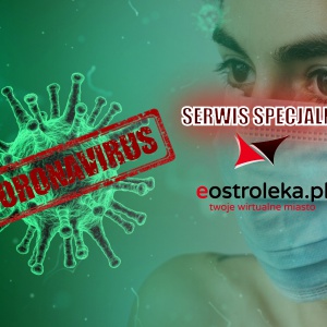 Koronawirus: Rusza serwis specjalny eOstrołęki