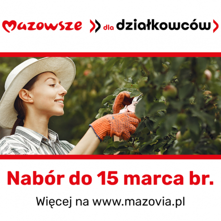 Rusza program "Mazowsze dla działkowców"