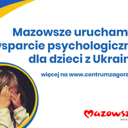 Mazowsze przygotowuje pomoc psychologiczną dla dzieci z Ukrainy