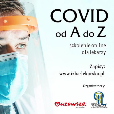 COVID od A do Z - Samorząd Województwa Mazowieckiego sfinansuje szkolenia dla lekarzy