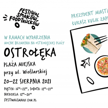 Festiwal Smaków Food Trucków po raz drugi przyjeżdża do Ostrołęki!