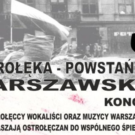 Ostrołęka Powstańcom Warszawskim. Będzie koncert i etiuda teatralna