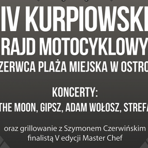IV Kurpiowski Rajd Motocyklowy i rodzinne grillowanie finalistą Master Chef na plaży miejskiej