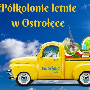 Półkolonie, kolonie i wycieczki letnie w Ostrołęce! Zobacz ofertę!