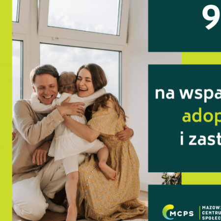 900 tys. złotych na wsparcie rodzin adopcyjnych i zastępczych