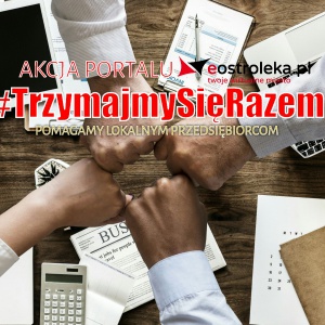 #TrzymajmySięRazem - akcja portalu eOstrołęka. Pomagamy lokalnym przedsiębiorcom!