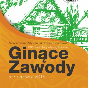 XIX Warsztaty etnograficzne „Ginące Zawody”