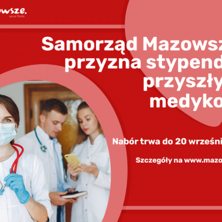 Mazowsze uruchamia stypendia dla przyszłych medyków