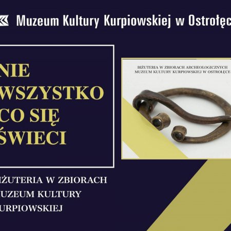 Nowa „jubilerska” wystawa w Muzeum Kultury Kurpiowskiej