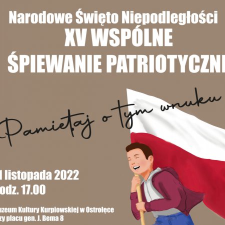 Wspólne Śpiewanie Patriotyczne „Pamiętaj o tym wnuku”